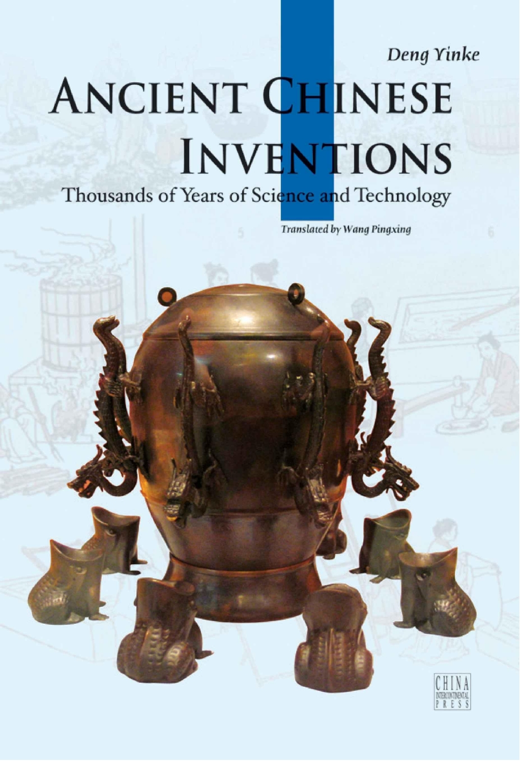 Ancient Chinese Inventions Thousands of Years of Science and Technology