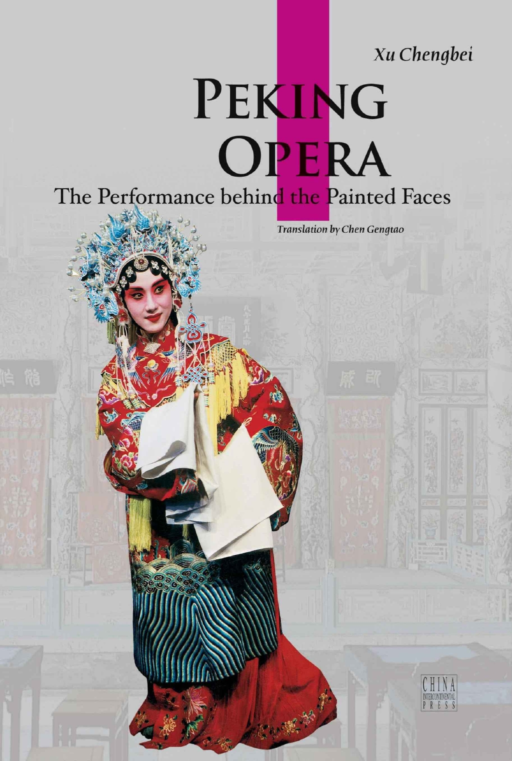 Peking Opera the Performance Behind the Painted Faces